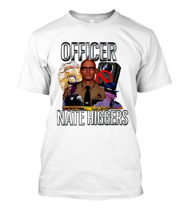 Offcer Nate Higgers T-Shirt