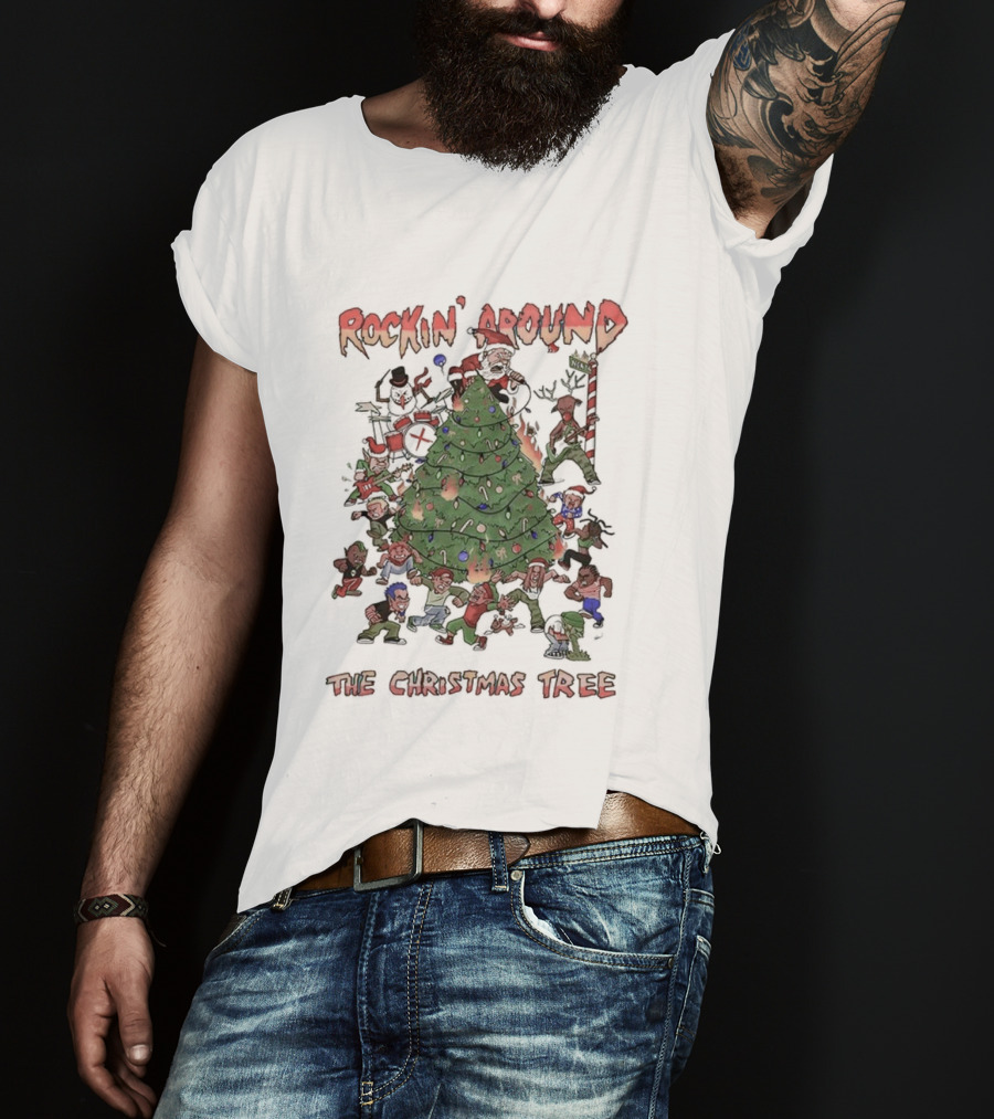Rockin’ Around The Christmas Tree Rebellious Rock N Roll Festive Holiday Gathering T-Shirt
