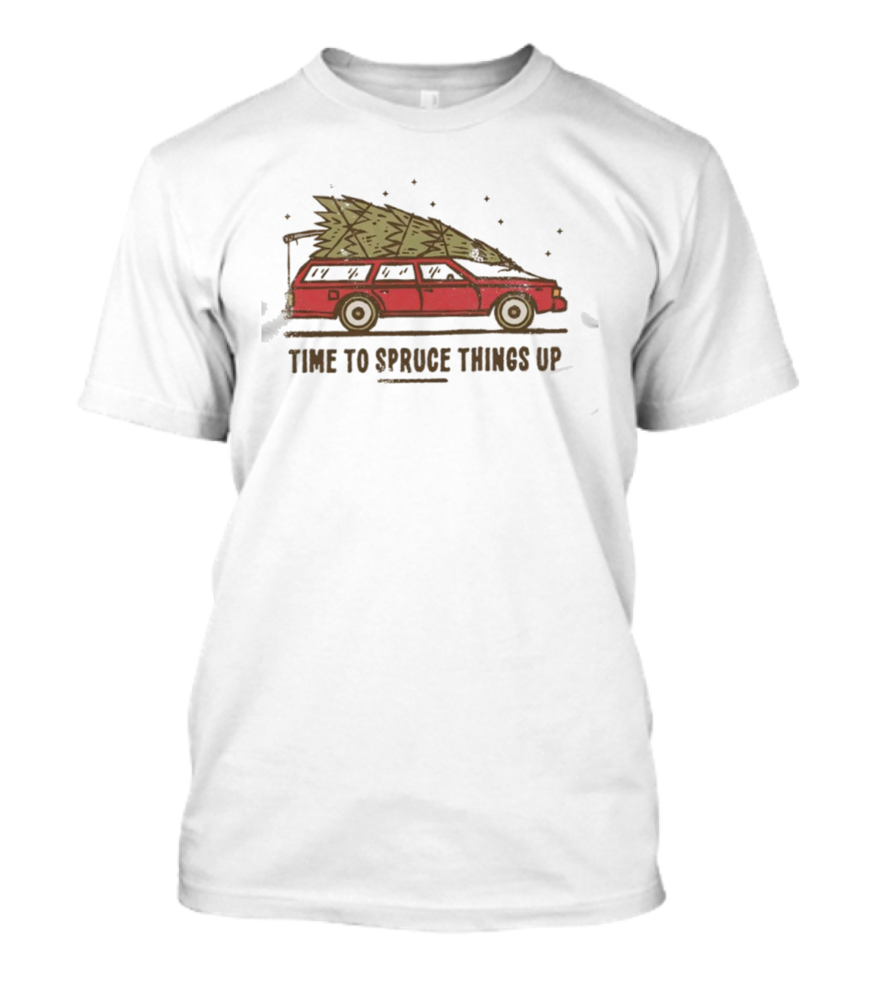 Time To Spruce Things Up Christmas Red Car With Christmas Tree T-Shirt