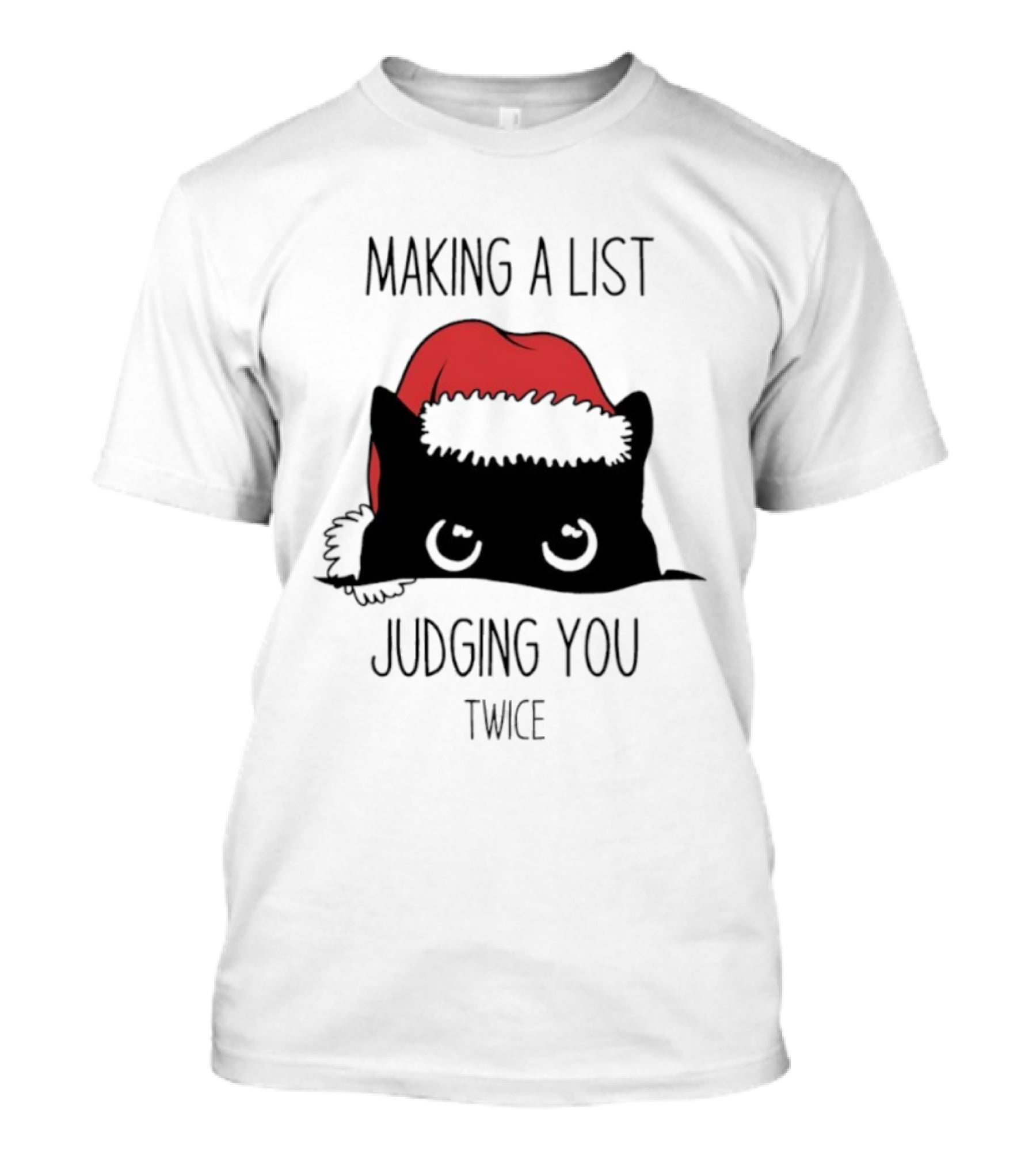 Black Cat Christmas Making A List Judging You Twice Santa Hat T-Shirt