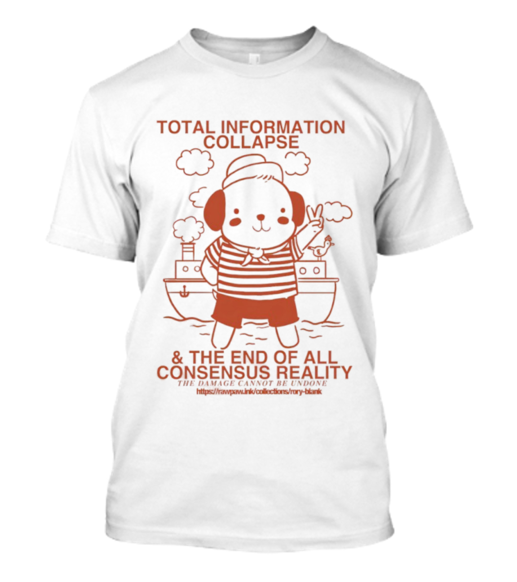Total Information Collapse Dog & End Of All Consensus Reality T-Shirt