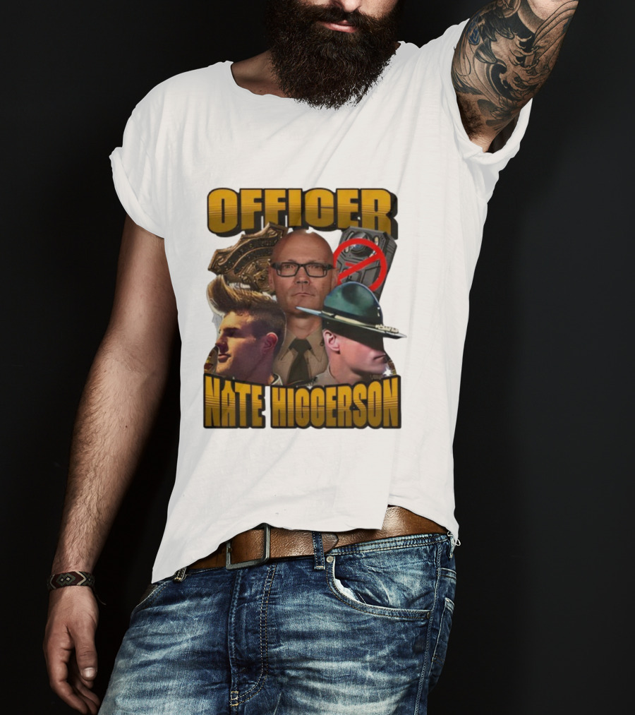 Officer Nate Higgerson Police Badge And Law Enforcement Imagery T-Shirt