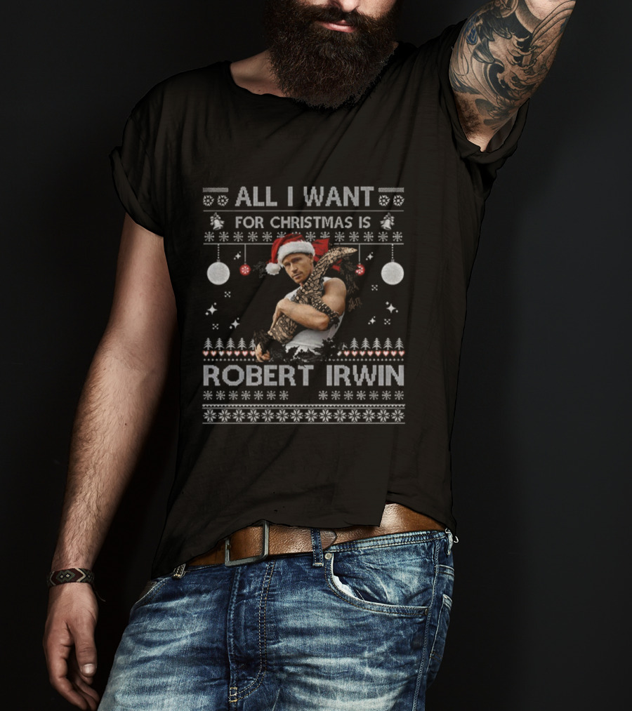 All I Want For Christmas Is Robert Irwin Santa Hat Festive Holiday T-Shirt