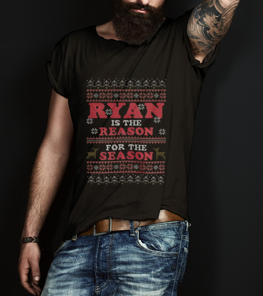 Ryan Is The Reason For The Season Christmas Ugly Sweater Style T-Shirt