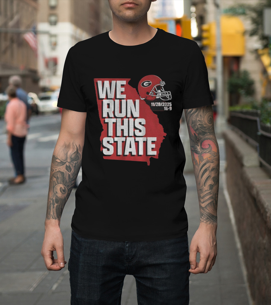We Run This State Georgia Bulldogs 11 28 2025 Football T-Shirt