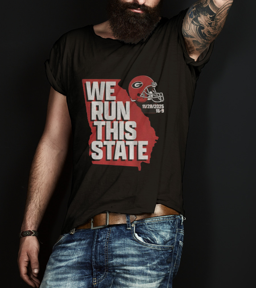 We Run This State Georgia Bulldogs 11 28 2025 Football T-Shirt