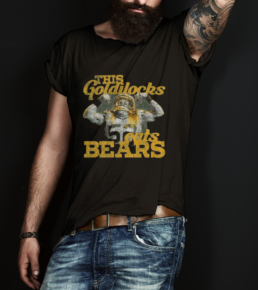 This Goldilocks Beats Bears Packers Football Legend T-Shirt