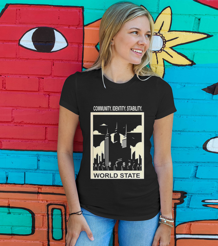 Community Identity Stability World State Utopian Cityscape T-Shirt