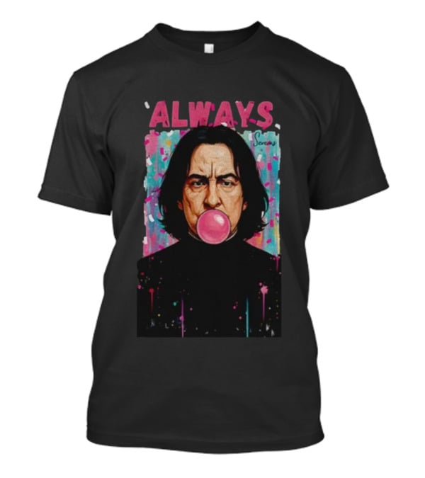 Severus Snape Always With Bubblegum T-Shirt