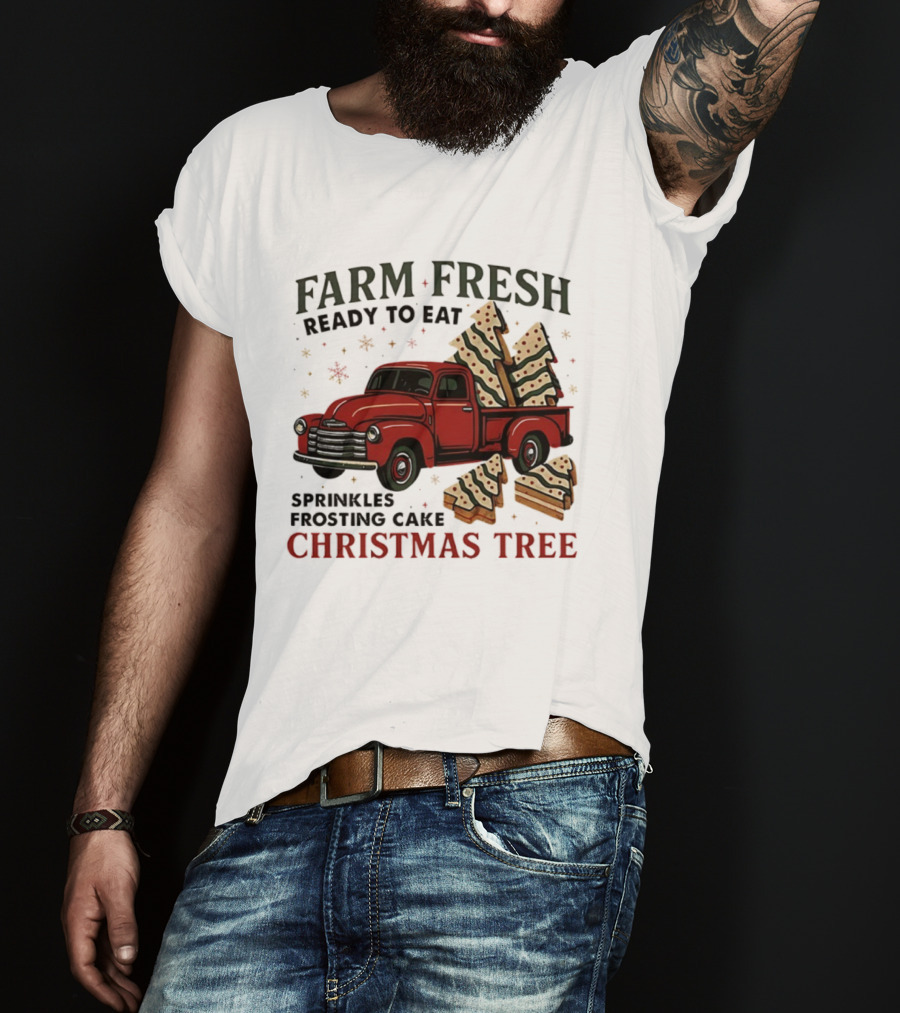 Farm Fresh Red Truck Christmas Tree Sprinkles Frosting Cake Ready To Eat T-Shirt