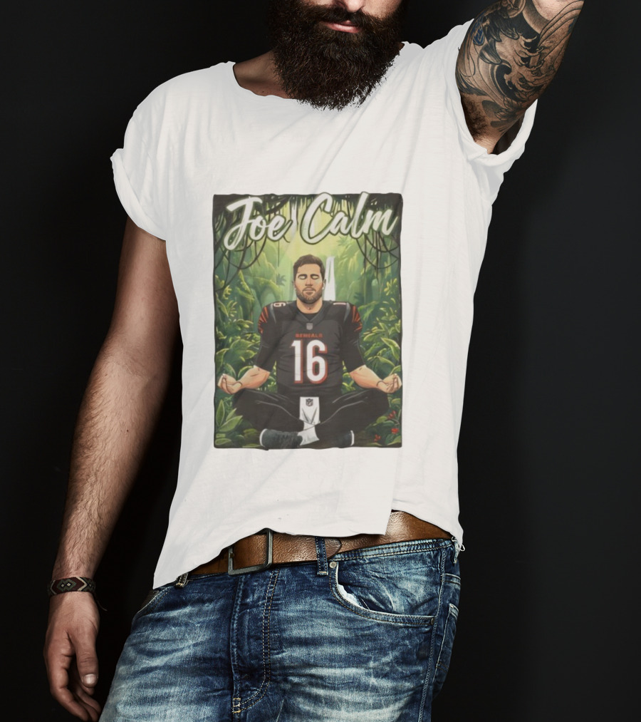 Joe Calm Joe Flacco Cincinnati Bengals Meditation 16 T-Shirt