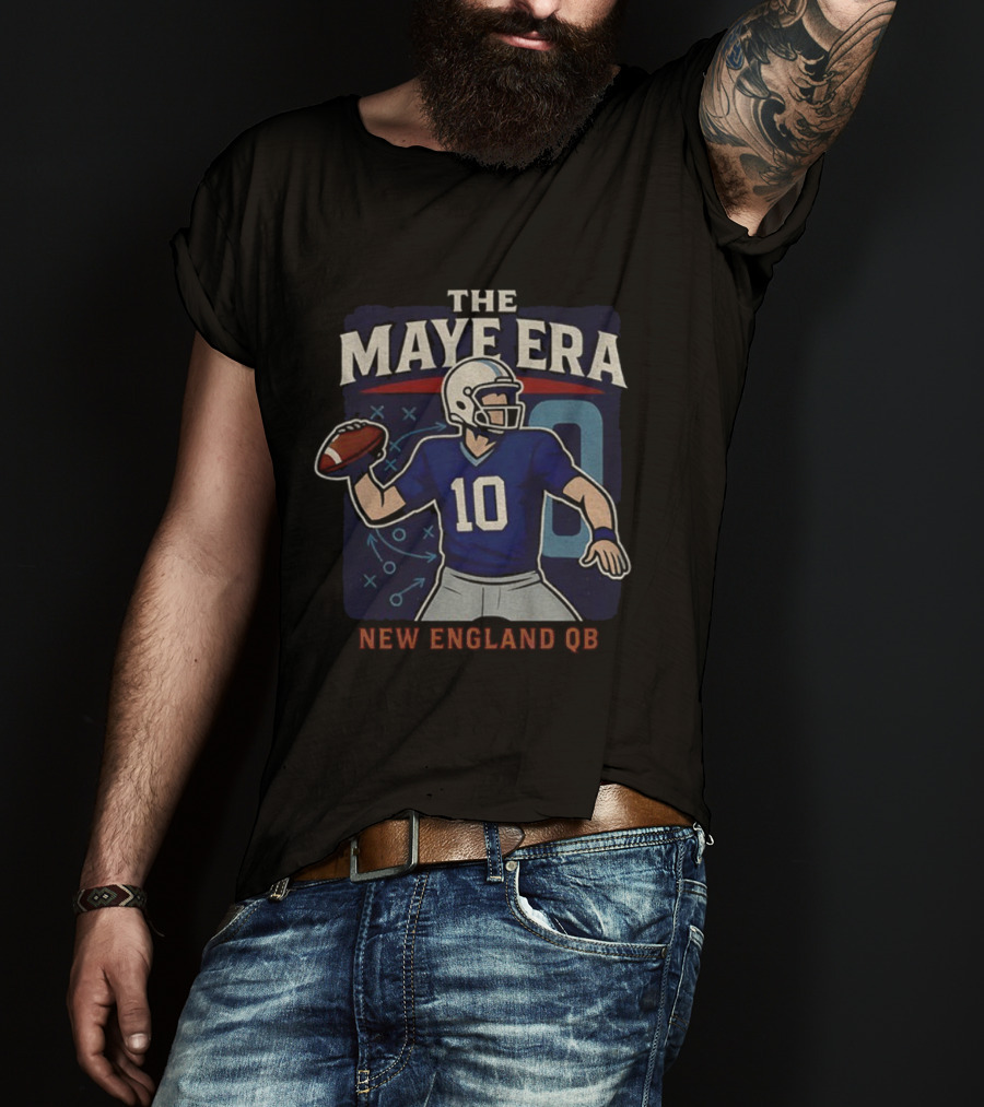 The Maye Era New England QB 10 Football 2025 T-Shirt