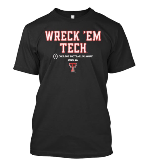 Texas Tech Red Raiders Wreck 'Em Tech College Football Playoff 2025-26 Team Slogan T-Shirt