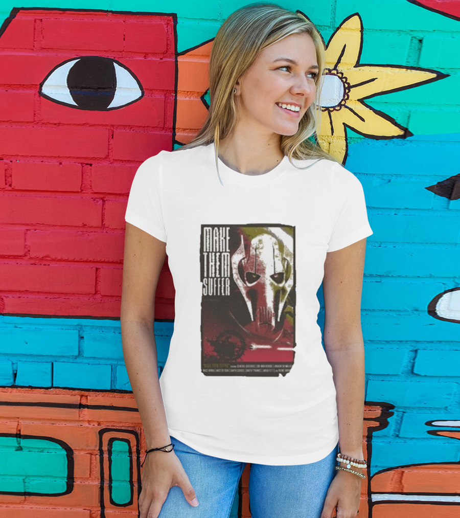 Star Wars General Grievous Make Them Suffer Grindhouse Movie Style T-Shirt