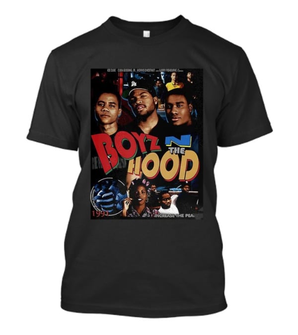 Boyz N The Hood 1991 Ice Cube Cuba Gooding Jr Morris Chestnut Larry Fishburne Retro Increase The Peace T-Shirt