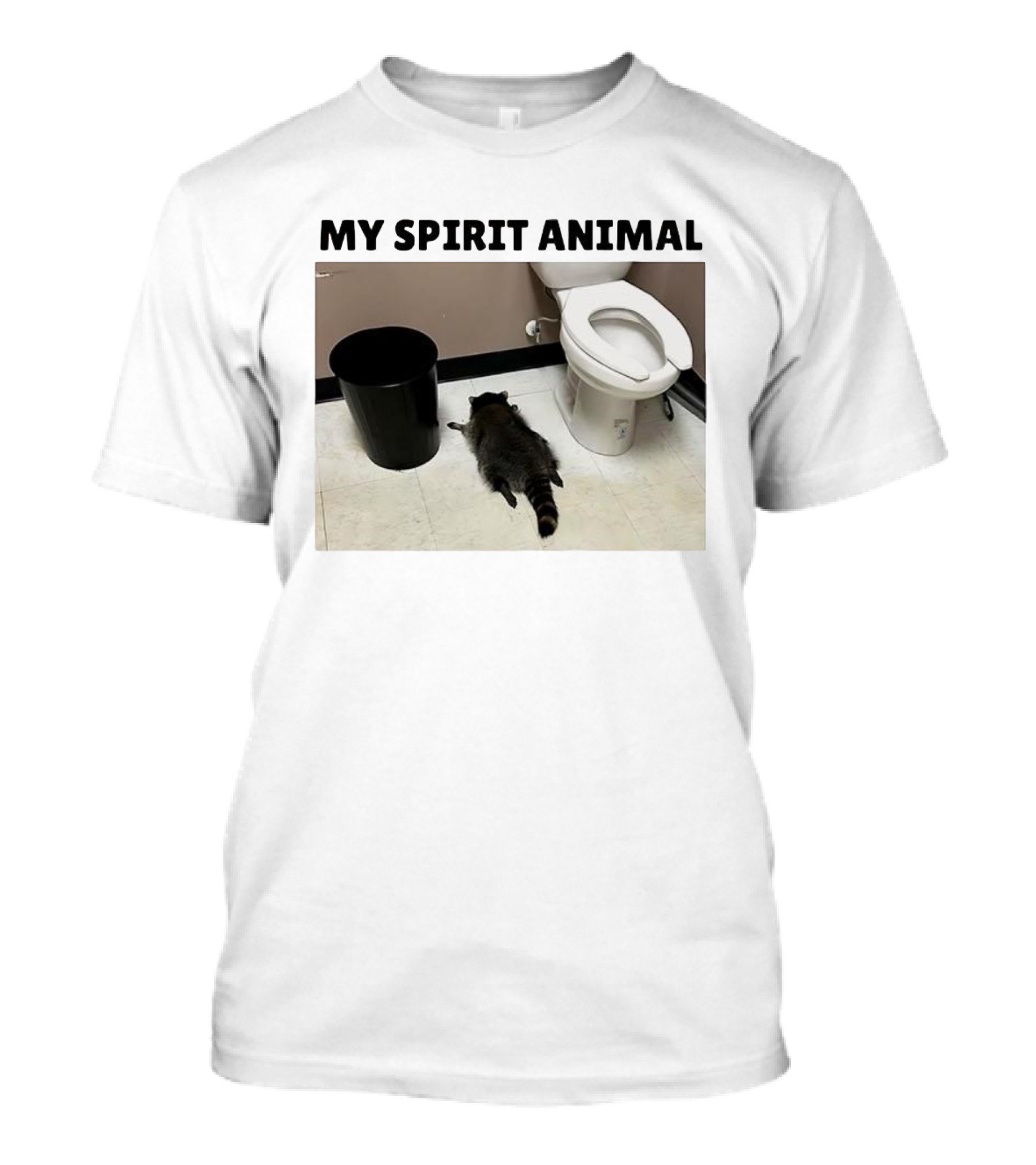 Raccoon My Spirit Animal Bathroom Humor T-Shirt