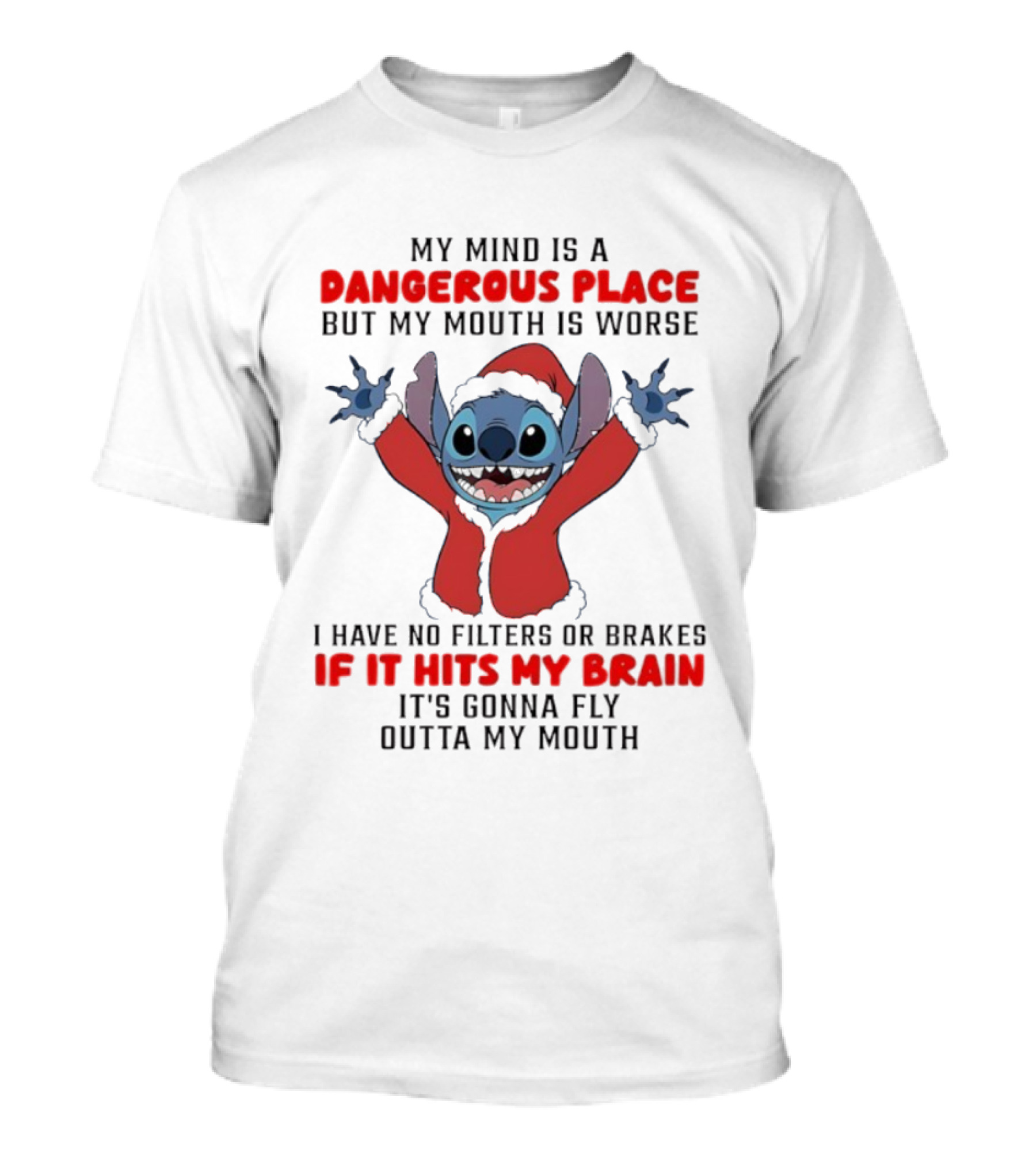 My Mind Is A Dangerous Place Stitch No Filters Or Brakes If It Hits My Brain T-Shirt