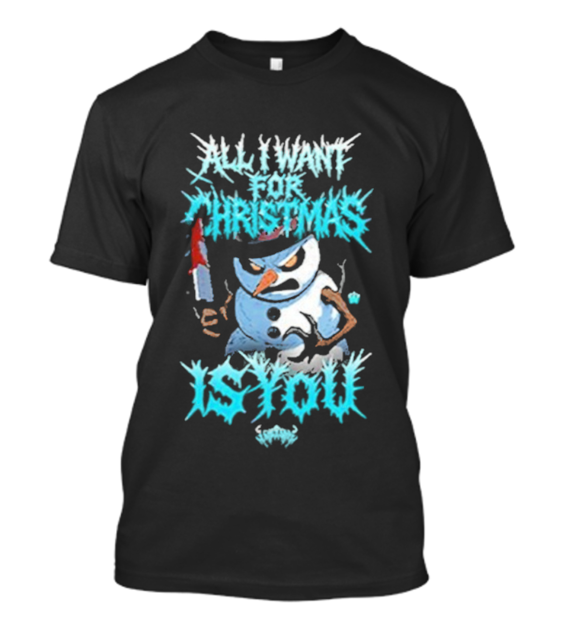 All I Want For Christmas Is You Snowman Knife T-Shirt