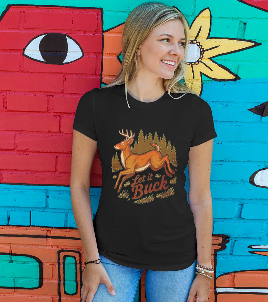Let It Buck Whitetail Deer Forest Scene T-Shirt