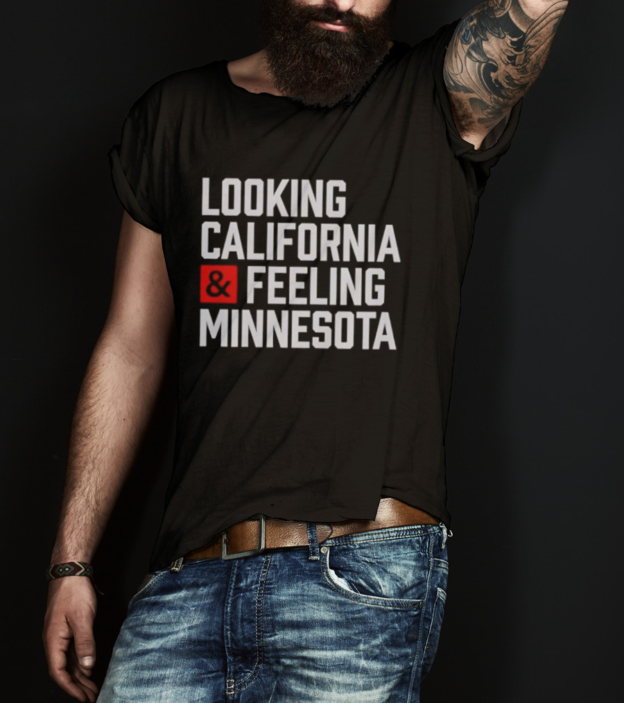 Looking California And Feeling Minnesota Text And Ampersand In Red Box T-Shirt