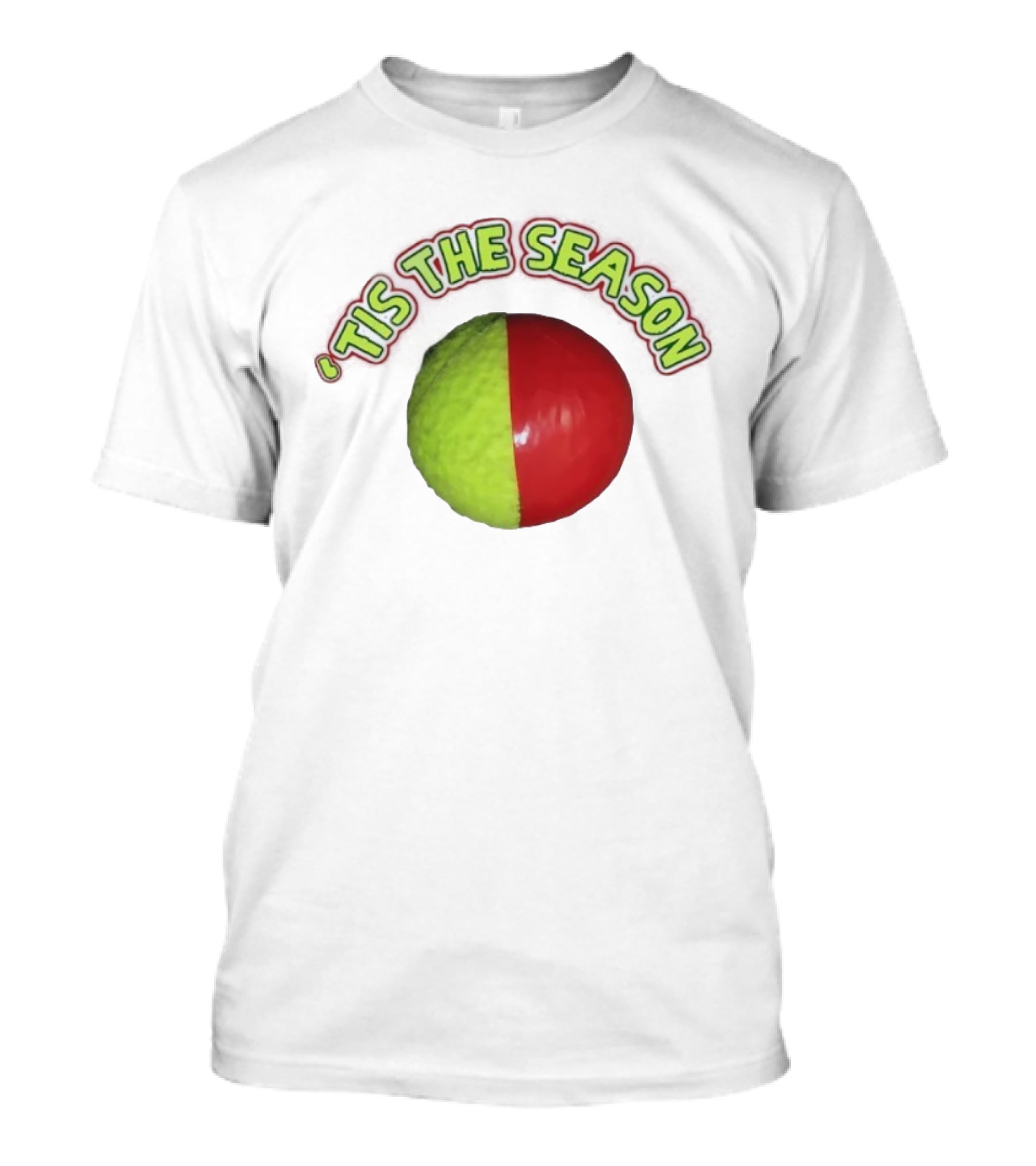 ‘Tis The Season Christmas Coming Tennis Ball Design T-Shirt
