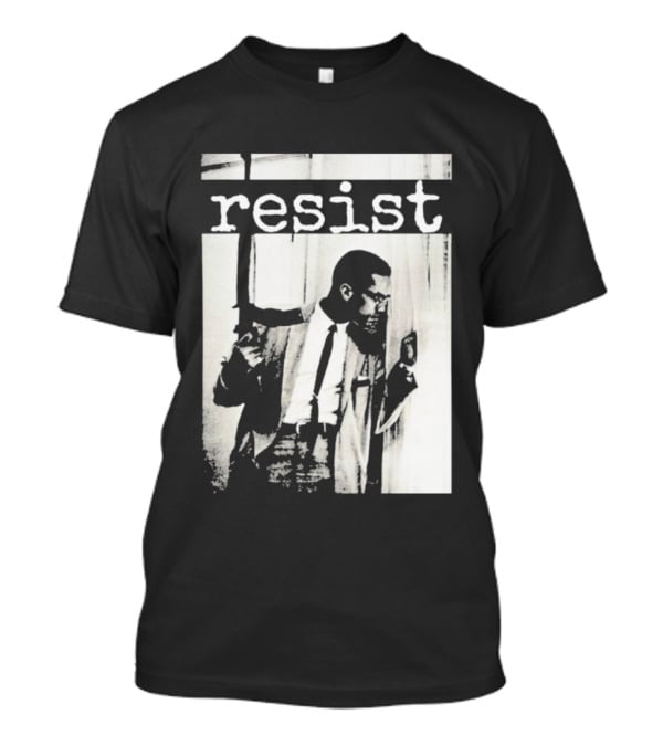 Malcolm X Resist Powerful Message Imagery T-Shirt