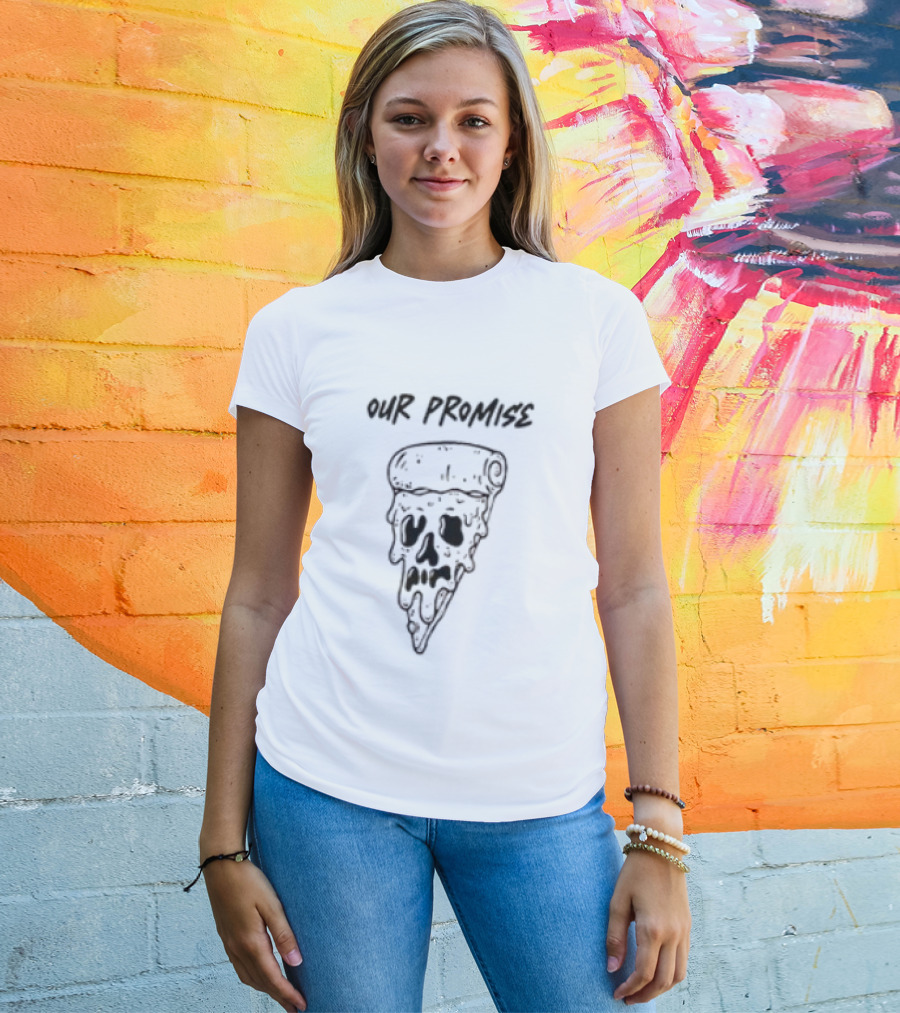 Our Promise Pizza Till Death Skull Slice T-Shirt