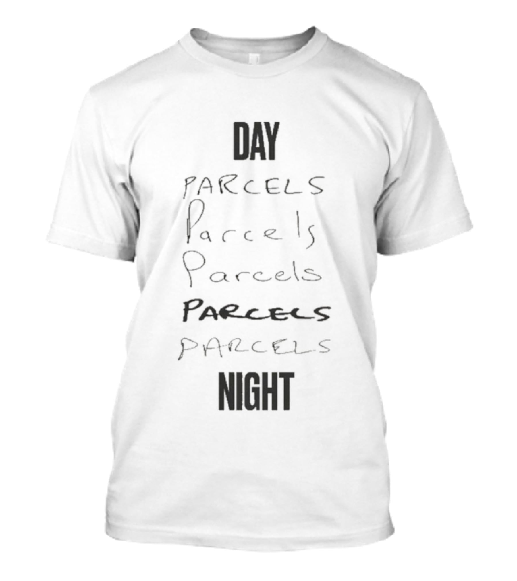 DAY PARCELS NIGHT T-Shirt