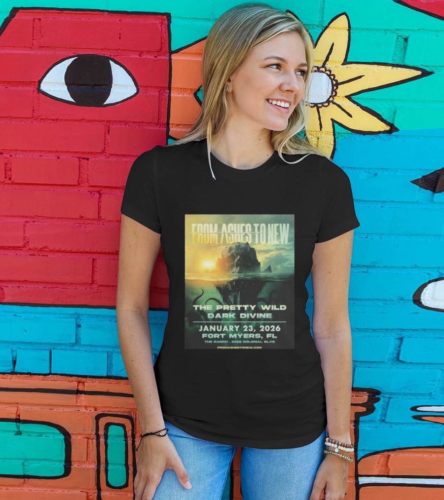 From Ashes To New The Pretty Wild Dark Divine Live Fort Myers FL January 23 2026 Event At The Ranch T-Shirt