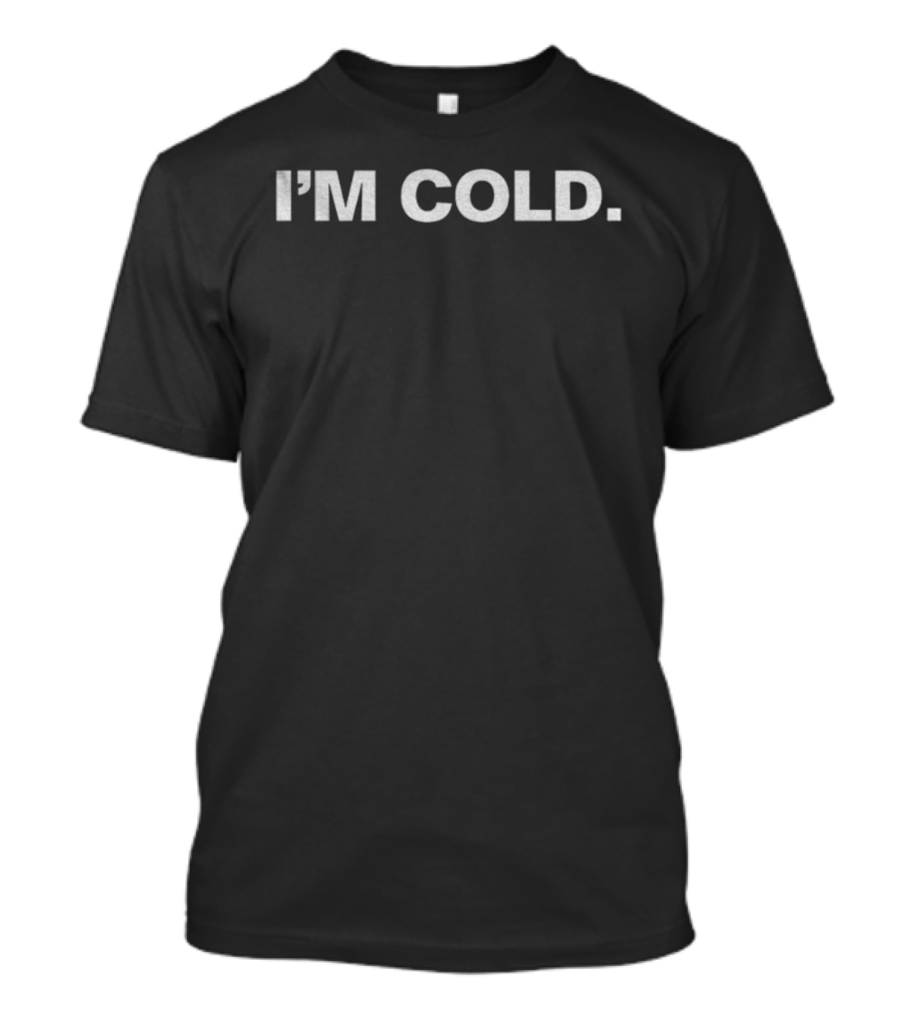 Ilya Rozanov Rival Hockey Show I'm Cold Rap C Bold Text Statement T-Shirt