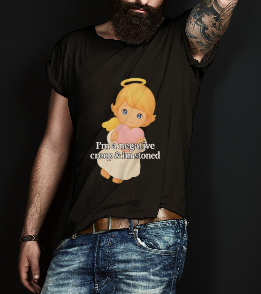 I'm A Negative Creep And I'm Stoned Angel Heart T-Shirt