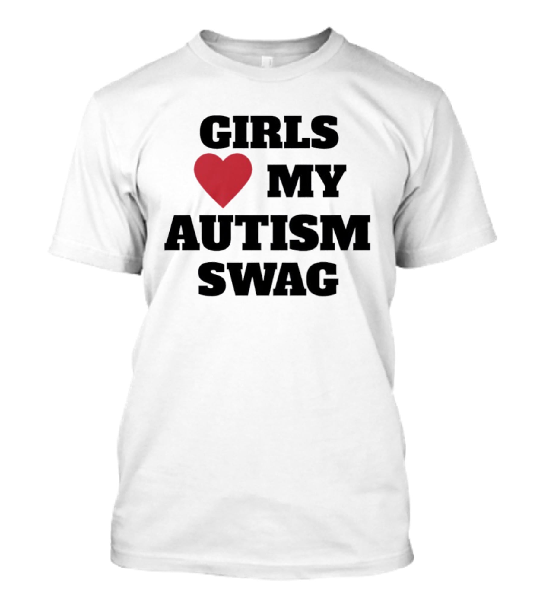 Girls Love My Autism Swag T-Shirt