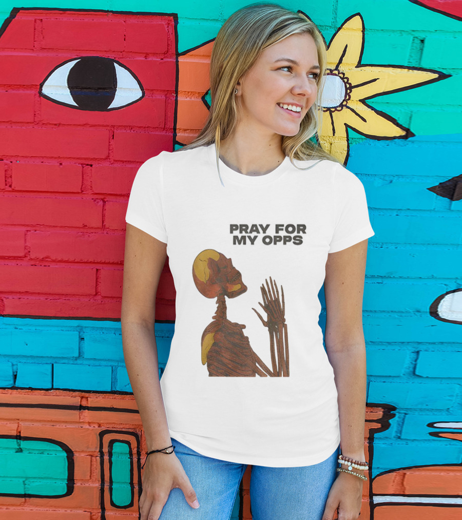 Pray For My Opps Skeleton Skull Matthew T-Shirt