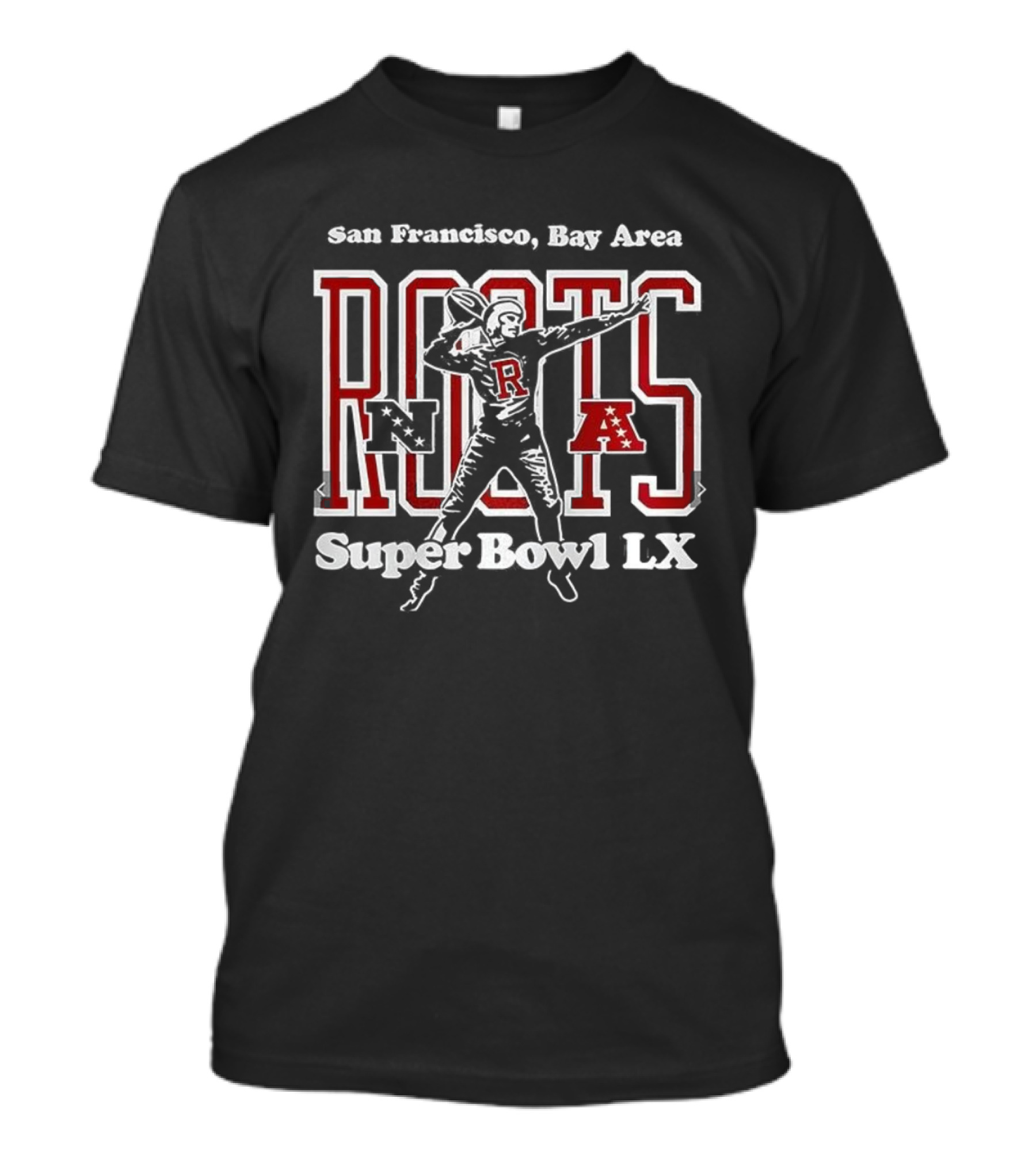San Francisco Bay Area Roots Super Bowl LX T-Shirt