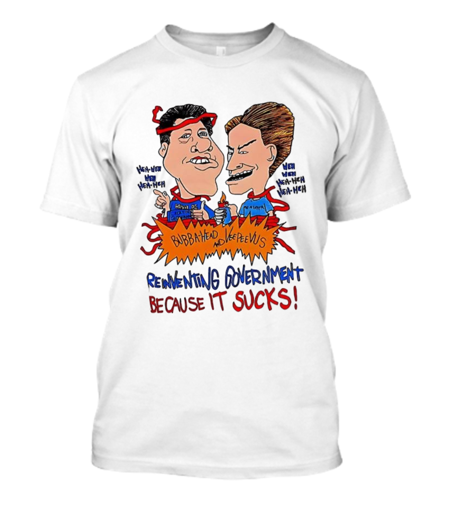 Bubba-Head And Vee Peevus Reinventing Government Because It Sucks Comic Style T-Shirt