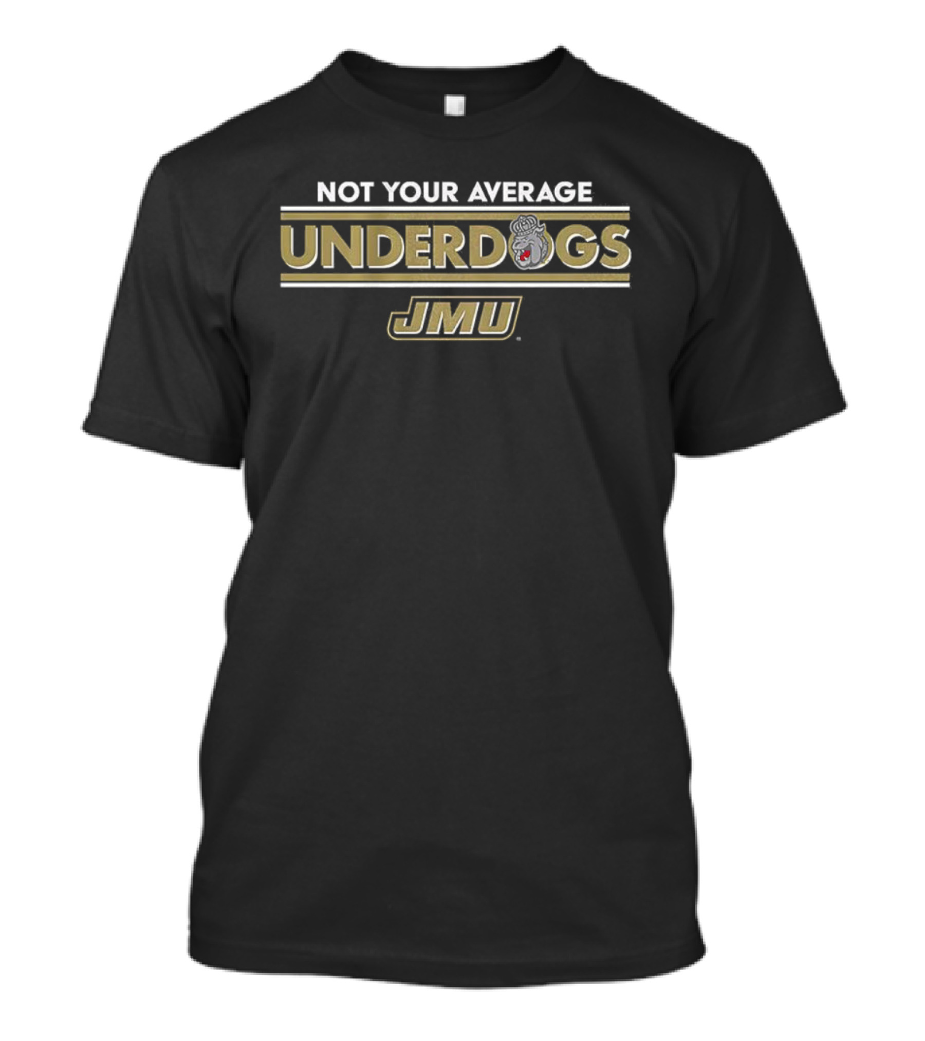 JMU Not Your Average Underdogs Football T-Shirt