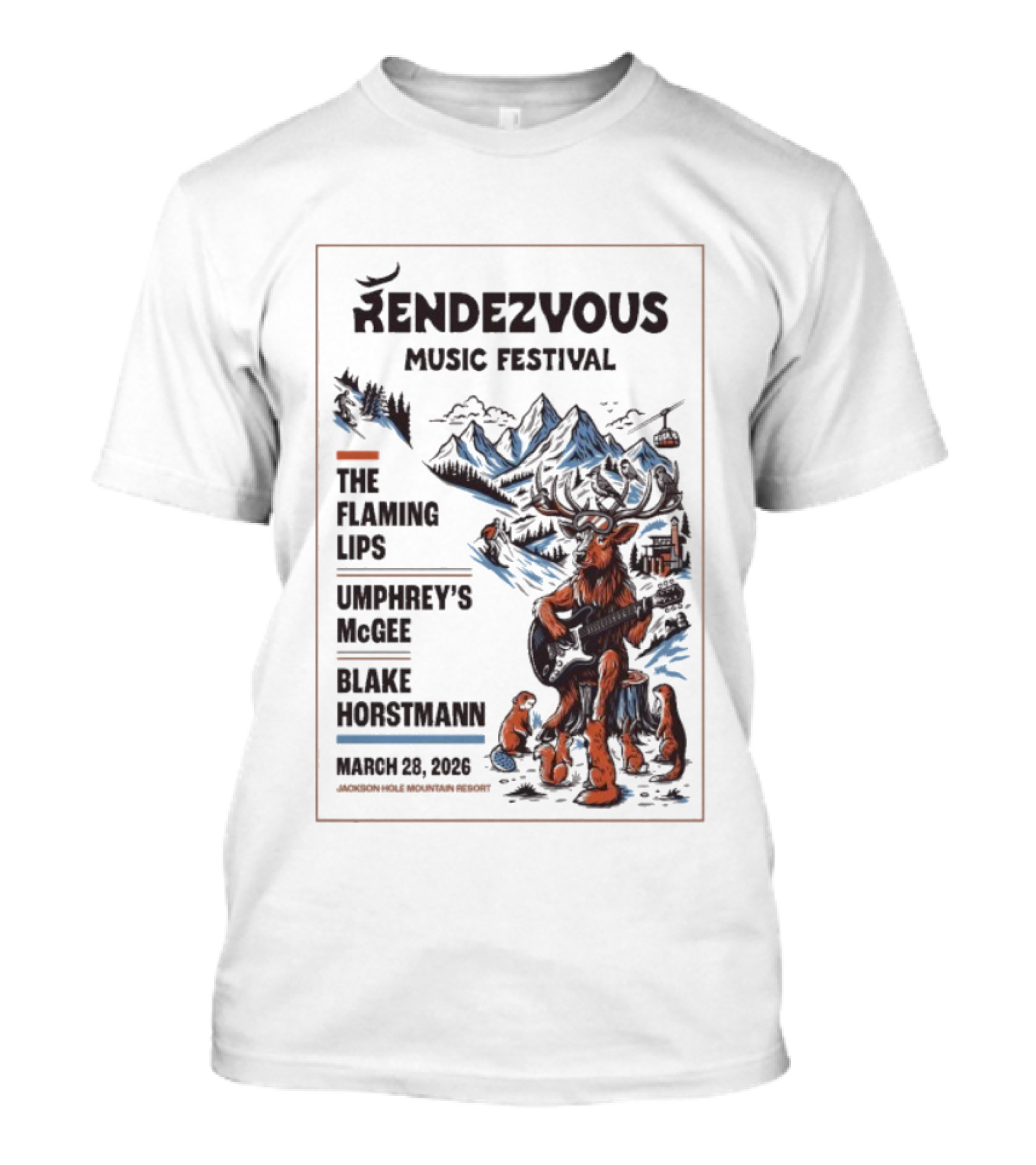 Rendezvous Music Festival The Flaming Lips Umphrey's McGee Blake Horstmann March 28 2026 Jackson Hole Mountain Resort Teton Village WY T-Shirt
