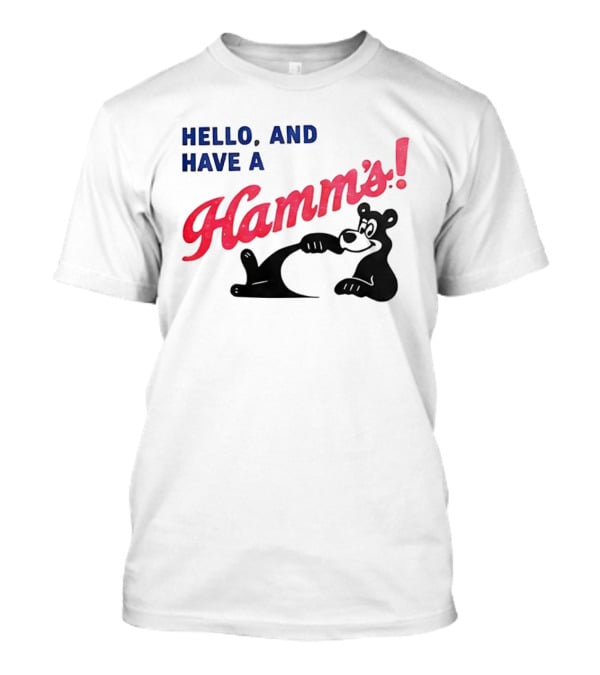 Hello And Have A Hamms With Bear T-Shirt