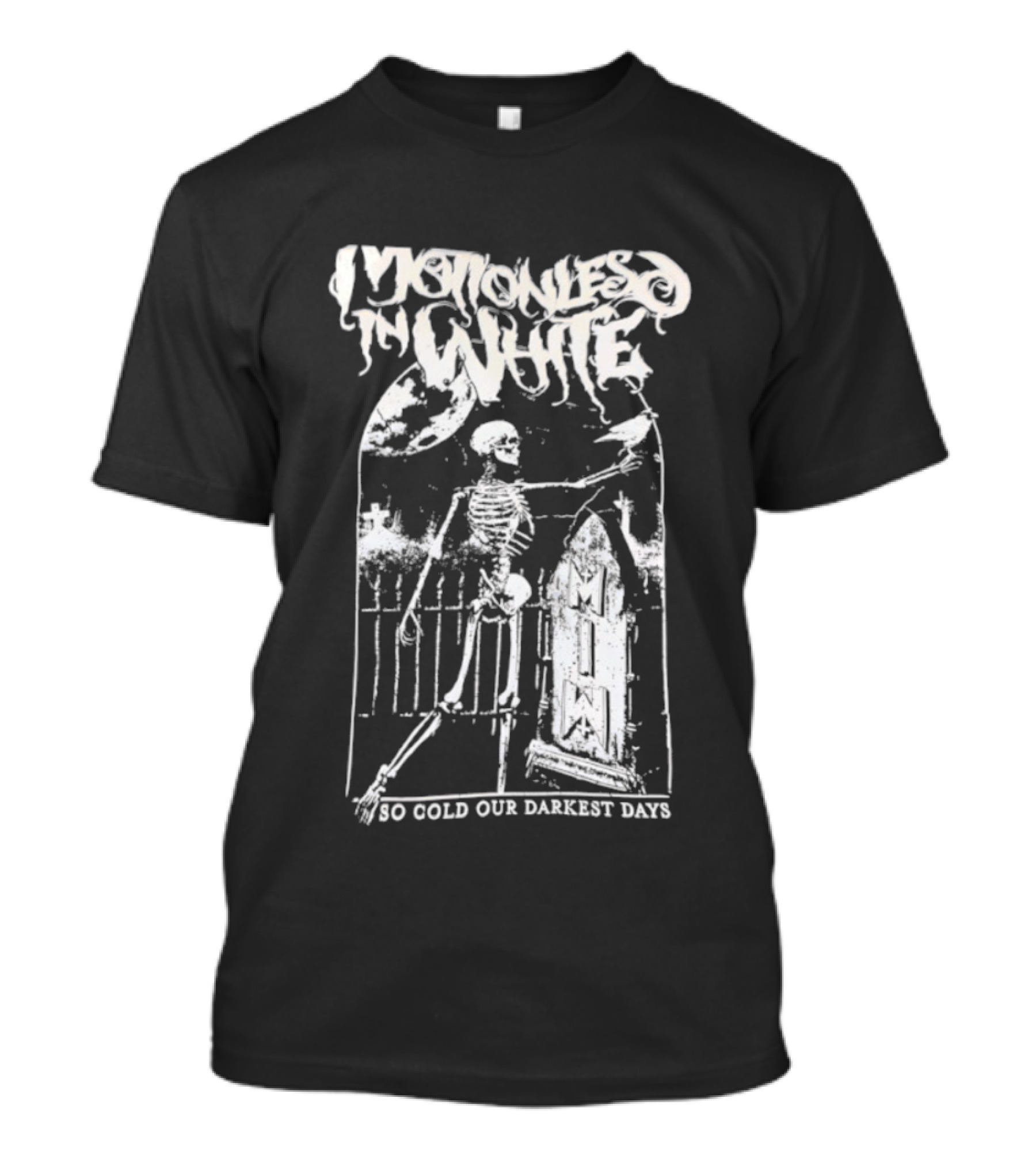 Mononlesd Ice White Skeleton So Cold Our Darkest Days T-Shirt