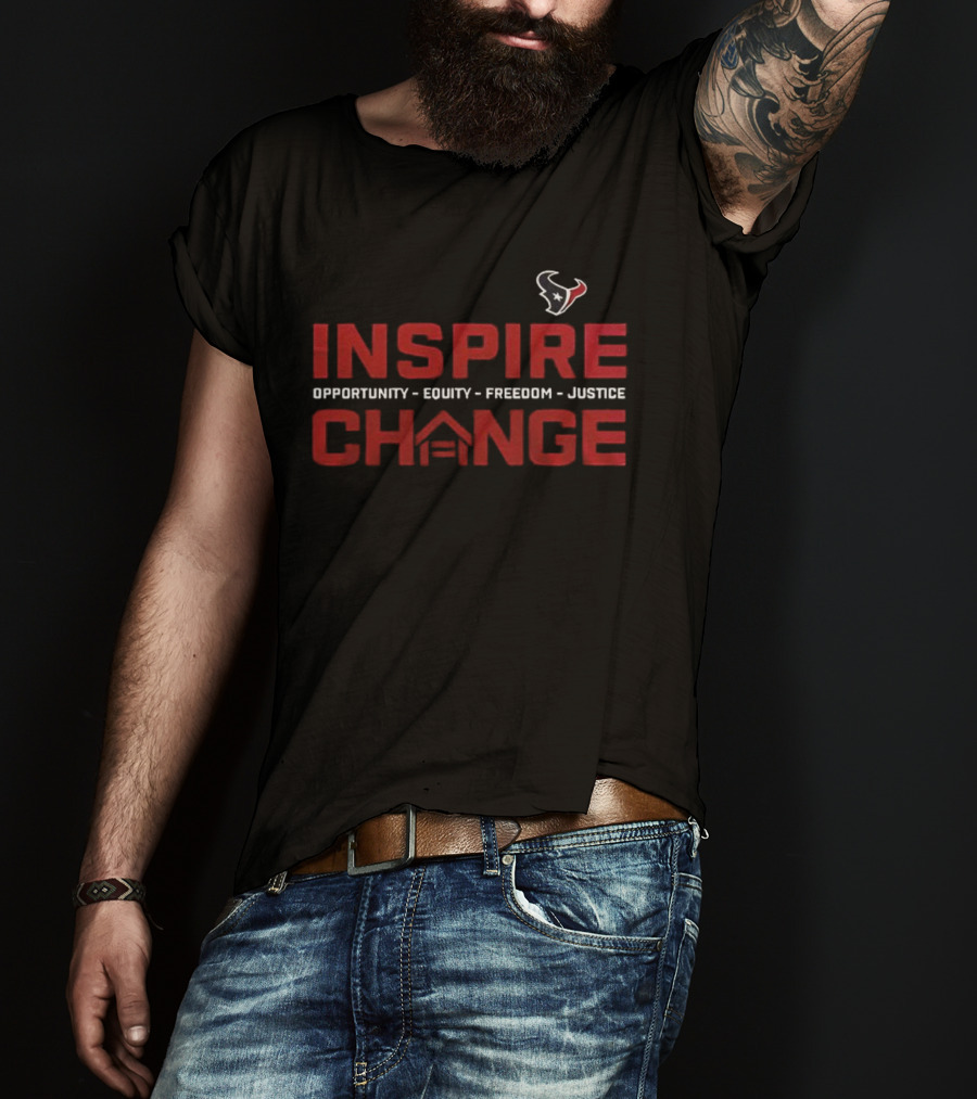 Houston Texans Inspire Change 2025 Opportunity Equity Freedom Justice T-Shirt