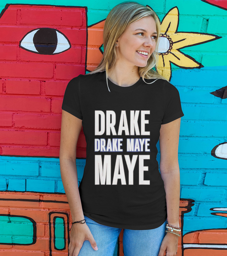 Drake Drake Maye Maye T-Shirt