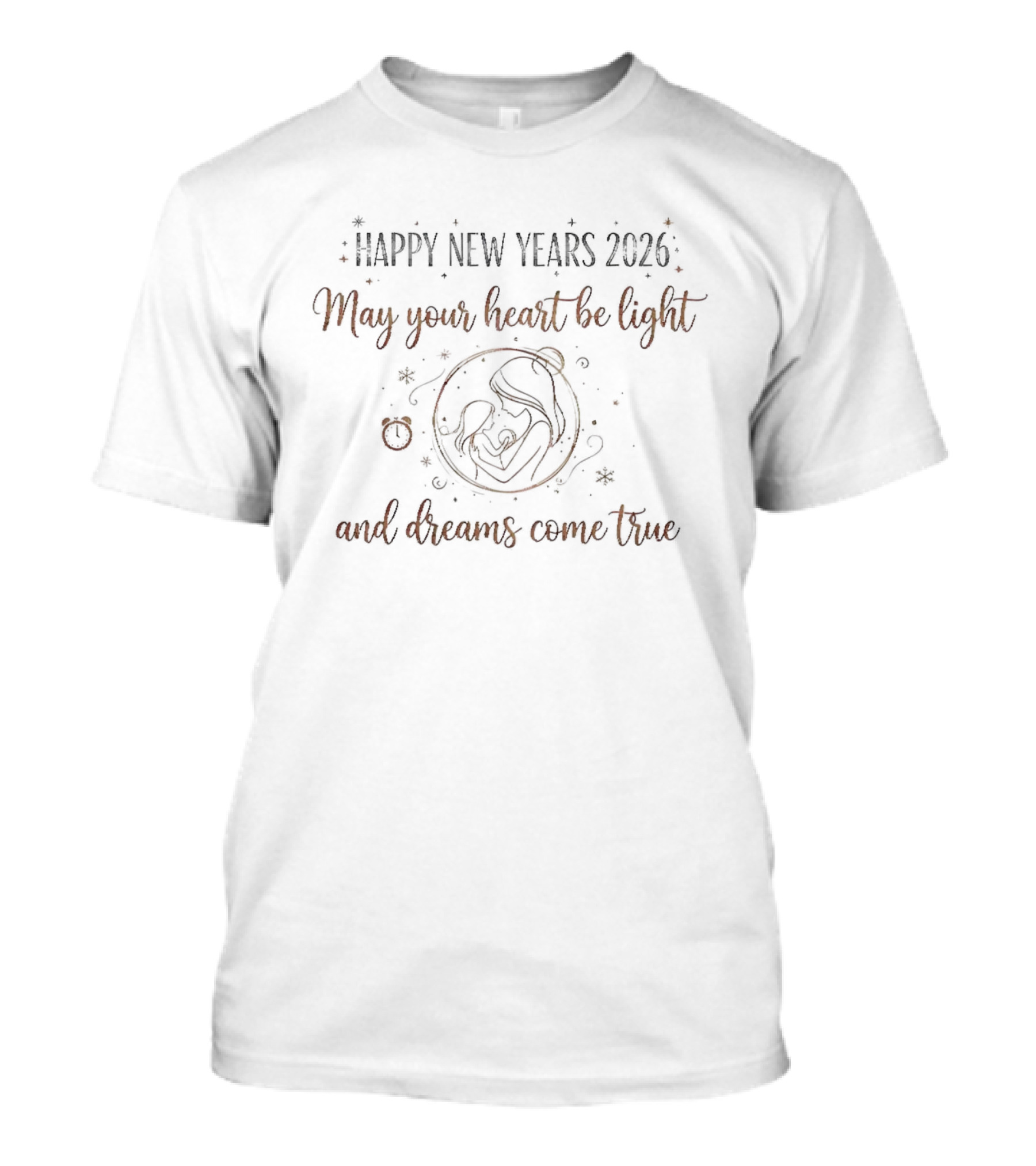 Happy New Years 2026 May Your Heart Be Light And Dreams Come True T-Shirt