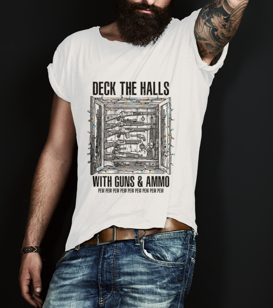 Deck The Halls With Guns And Ammo Pew Pew Pew Pew Pew Christmas Light Fun T-Shirt