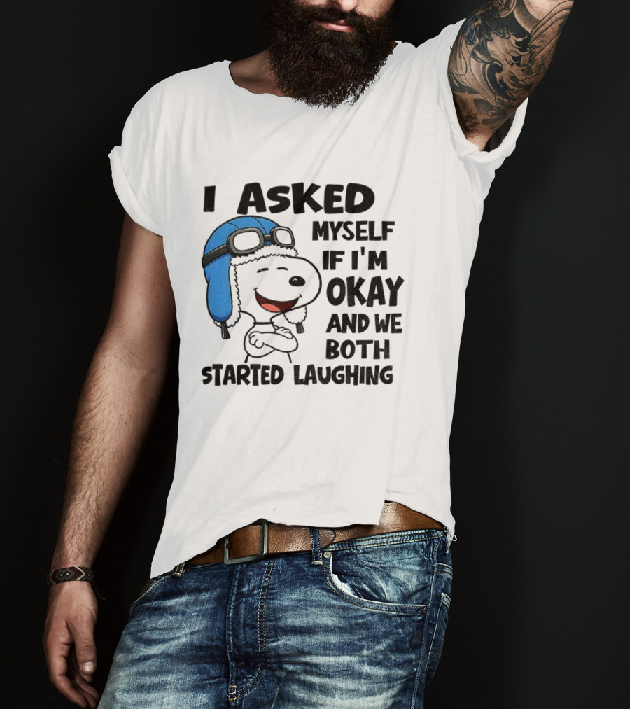 Snoopy I Asked Myself If I'm Okay And We Both Started Laughing Christmas Peanuts T-Shirt