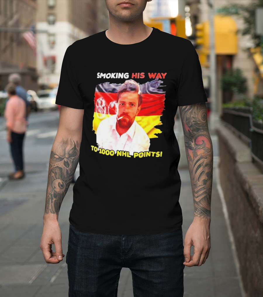 Smoking His Way To 1000 NHL Points Leon Draisaitl German Flag T-Shirt