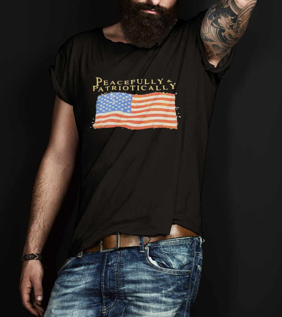 Peacefully & Patriotically American Flag USA T-Shirt