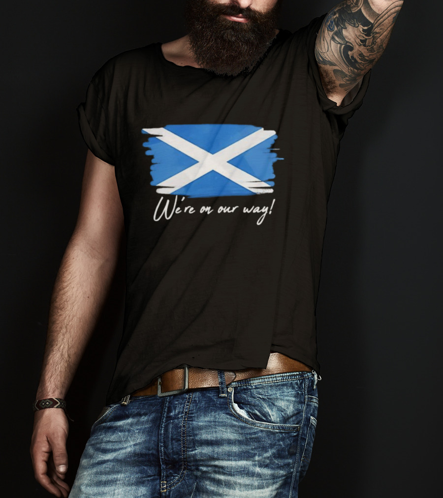 We’re On Our Way Saltire Flag Scottish Pride T-Shirt