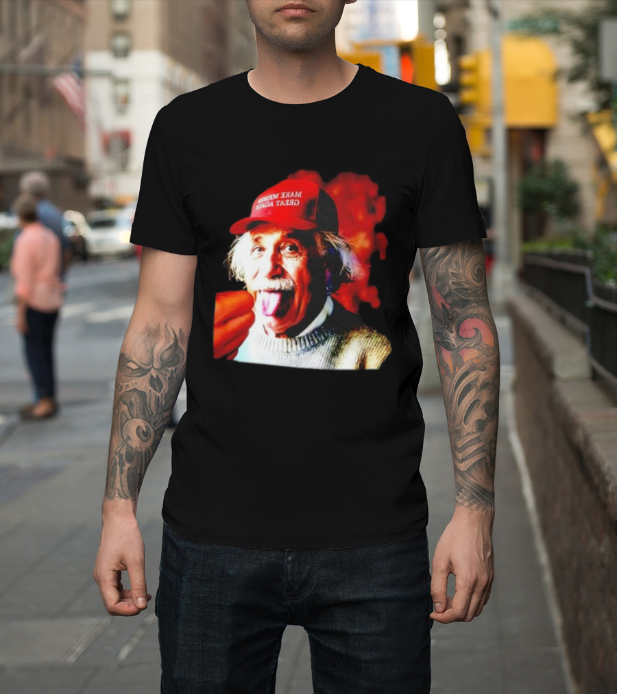 Albert Einstein Make America Great Again Red Hat Funny Expression T-Shirt