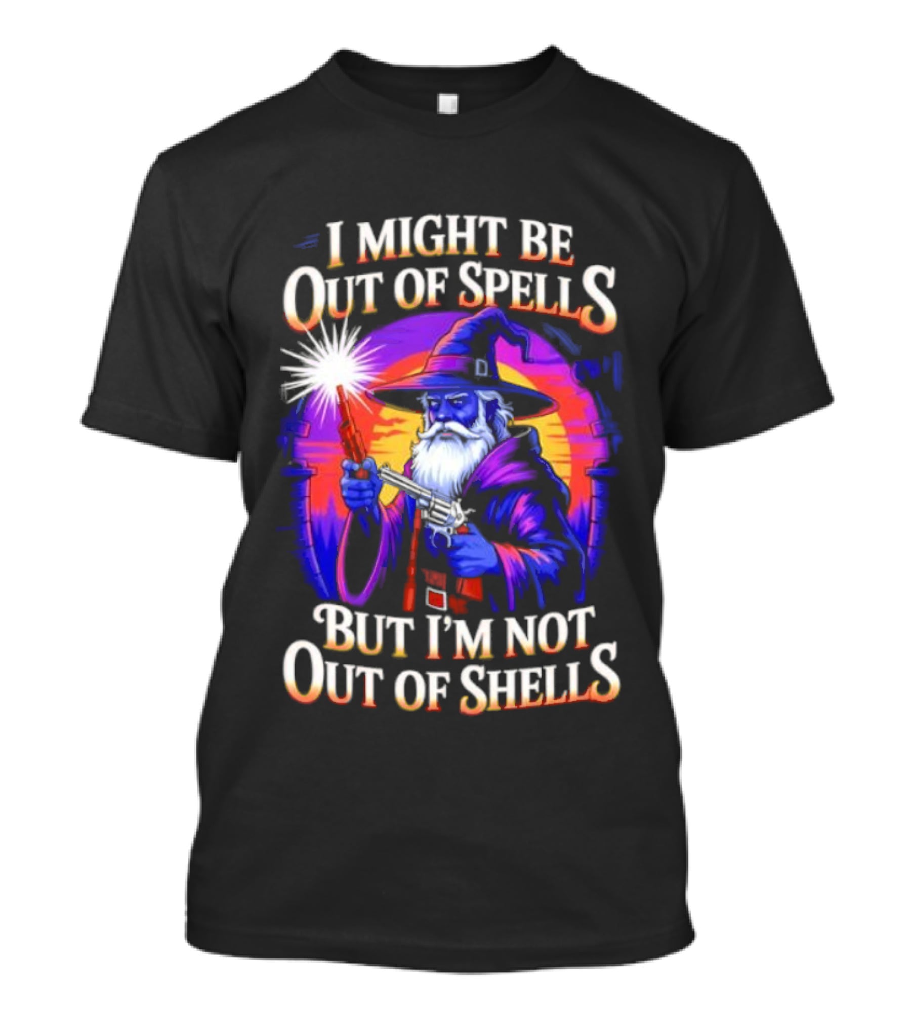 Wizard I Might Be Out Of Spells But I'm Not Out Of Shells Retro Wizard With Gun T-Shirt