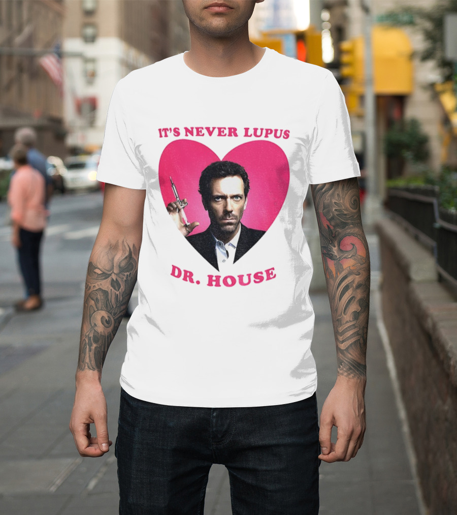 It's Never Lupus Dr. House Pink Heart T-Shirt